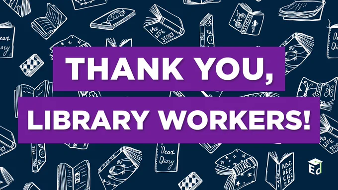 "Thank You, Library Workers!" on a dark blue background with an illustrated book pattern,