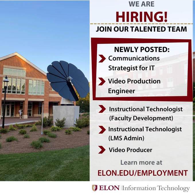 We are hiring! Join our talented team. Newly posted: Communications Strategist for IT, Video Production Engineer. Previously posted: Instructional Technologist (Faculty Development), Instructional Technologist (LMS Admin), Video Producer. Learn more at elon.edu/employment.