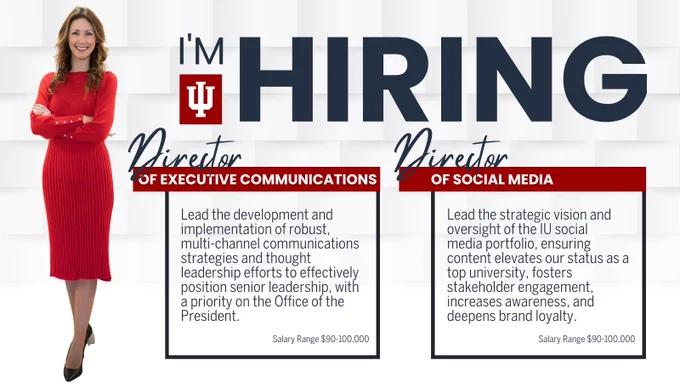 Image depicts information related to two open positions for which Nikki and Indiana University are hiring for. A Director of Executive Communications and a Director of Social Media.