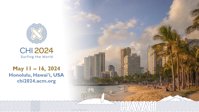 CHI 2024 is taking place in Honolulu, at the Hawai’i Convention Center on the island of O’ahu, Hawai’i, USA from 11-16 May 2024, while also supporting remote attendance.
