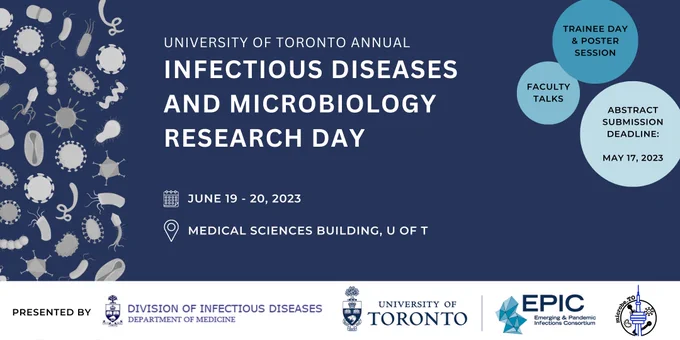 University of Toronto annual Infectious Diseases and Microbiology Research Day on June 19-20, 2023