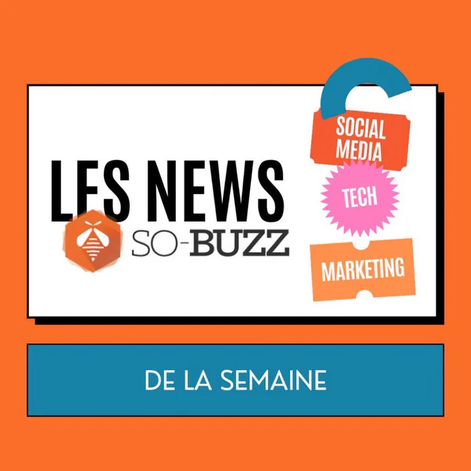 Les News de la semaine de So-Buzz du 24 au 28 Avril