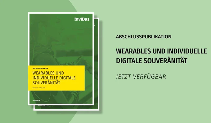 Links das Cover der Publikation. Rechts: "Wearables und individuelle digitale Souveränität. Jetzt verfügbar."