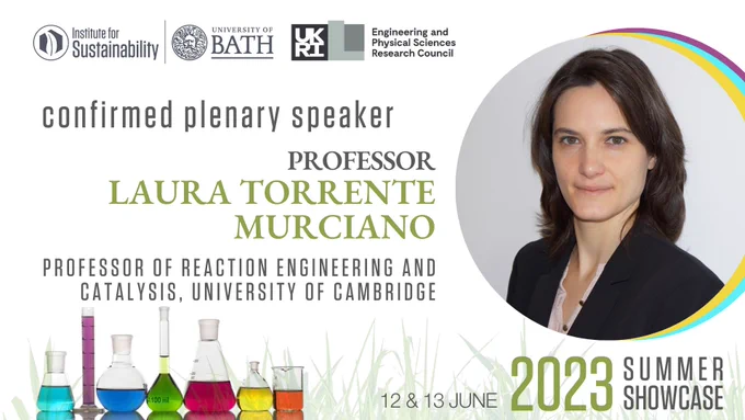 A tile including logos of the Institute for Sustainability, EPSRC and University of Bath, text that reads 'confirmed plenary speaker - Professor Laura Torrente Murciano, Professor of Reaction Engineering and Catalysis, University of Cambridge'