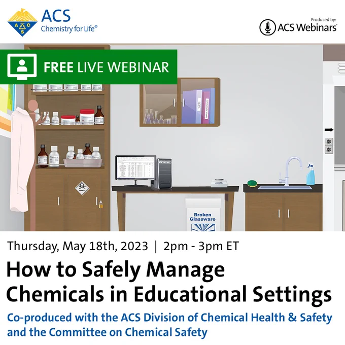 Image of an illustrated Lab setting
Text says
FREE LIVE WEBINAR
Thursday, May 18, 2-3PM ET
How to Safely Manage Chemicals in Educational Settings
Co-produced with the ACS Divisions of Chemical Health & Safety & the Committee on Chemical Safety 





