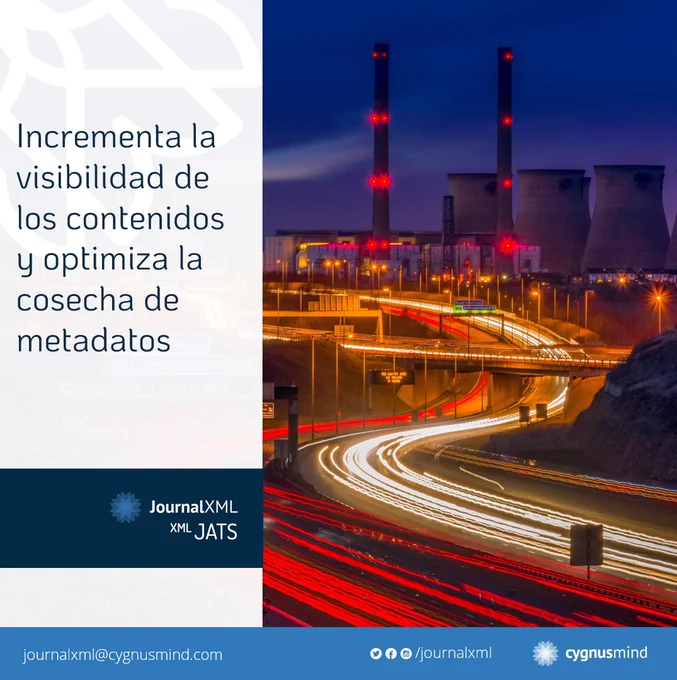 La tecnología JATS-XML incrementa la visibilidad de los contenidos posibilitando una indexación automatizada y una cosecha de metadatos más eficiente. JournalXML por Cygnusmind.