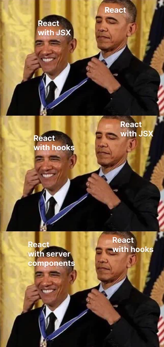 Obama giving himself a medal for 3 frames. First frame: React gives medal to "React with JSX." Second frame: "React with JSX" gives medal to "React with hooks." Third frame: "React with hooks" gives medal to "React with server components."