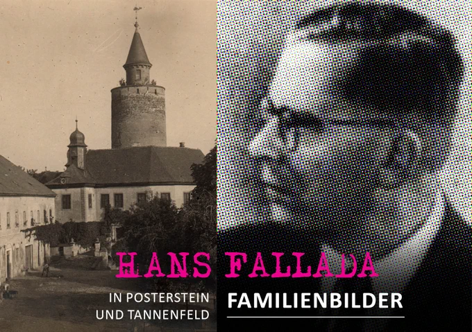 Ausstellungsbanner mit links einem historischen Bild der Burg Posterstein und rechts einem gerasterten Profilbild Hans Falladas, dazu der Text: Hans Fallada - Familienbilder, in Posterstein und Tannenfeld