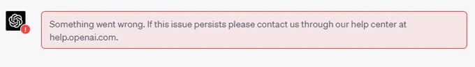 Error Message: Something went wrong. If this issue persists please contact us through our help center at help.openai.com.