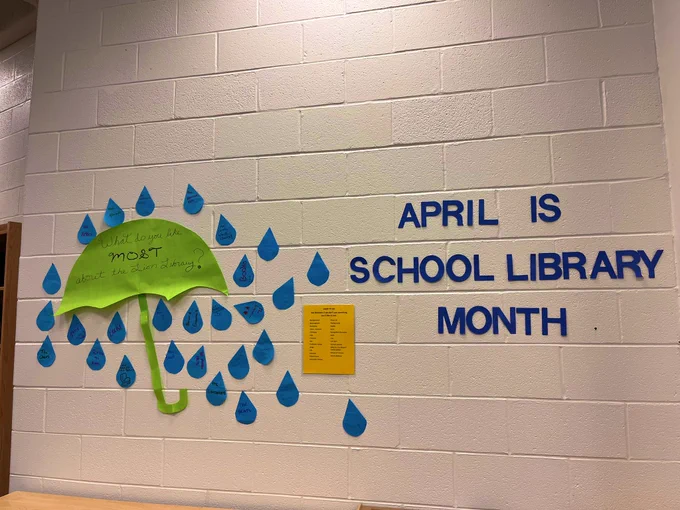 Wall display reading April is School Library Month