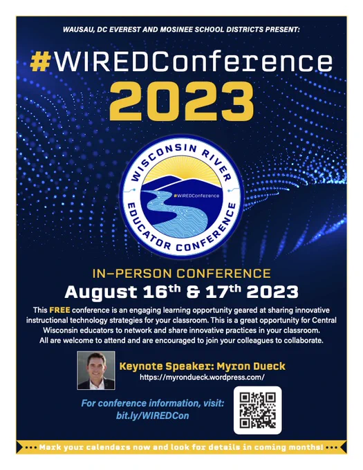 WIRED2023 August 16th and 17th 2023!  Myron Dueck kicks off the conference.  Find out more at bit./ly@WIREDCon 