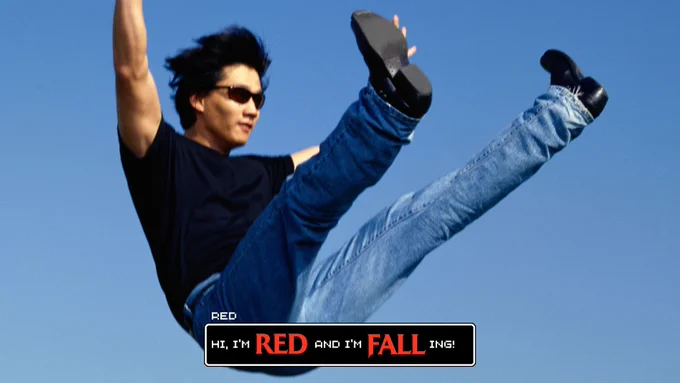 A man falling from the sky with black shoes, navy jeans, a black t-shirt, and sunglasses. The text below him reads "Hi I'm Red and I'm Falling."

The words Red and Fall are using the Redfall game font.