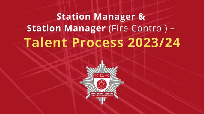 Station Manager & Station Manager (Fire Control) - Talent process 2023/24