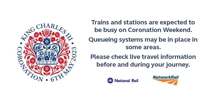 Trains and stations are expected to be busy this Coronation Weekend.  Queueing systems may be in place in some areas.  Please check live travel information before and during your journey.