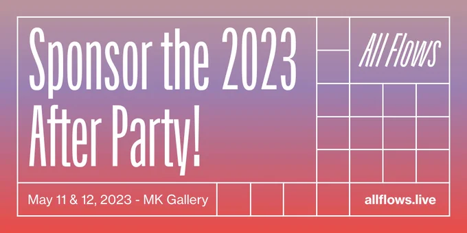 Sponsor the 2023 All Flows After Party at MK Gallery