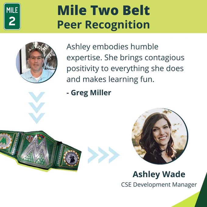 Mile two belt peer recognition with a quote why Greg selected Ashley