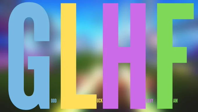 The term GLHF means 'Good Luck, Have Fun' except it is framed as meaning 'Goof Luck, Heavy Fam' which is a reference to a Thistle Do' Gaming video Odhrán was a part of where he tried to guess what GLHF meant.