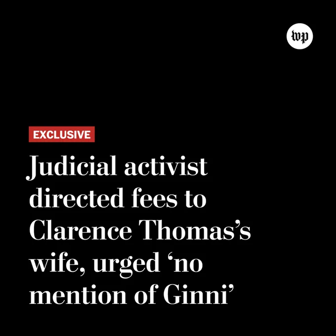 A black card with white overlaid text reading: "Exclusive: Judicial activist directed fees to Clarence Thomas’s wife, urged ‘no mention of Ginni’"