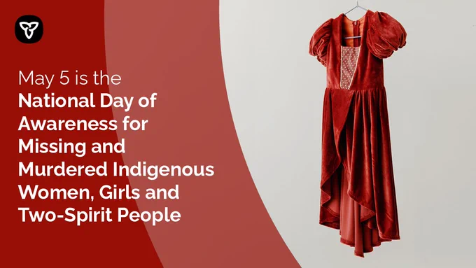 May 5 is the National Day of Awareness for Missing and Murdered Indigenous Women, Girls and Two-Spirit People