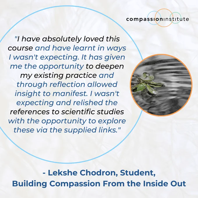 Testimonial from Lekshe Chodron, Student, Building Compassion From the Inside Out