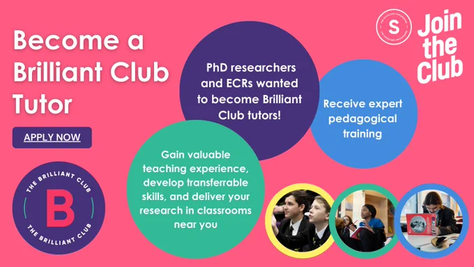 Job advert for PhD researchers and ECRs to become Brilliant Club tutors where they can gain valuable teaching experience, develop transferable skills and deliver their research in classrooms near them, as well as receive expert pedagogical training.