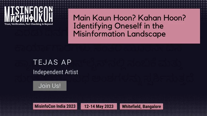 Tejas AP on identifying oneself in the misinformation landscape