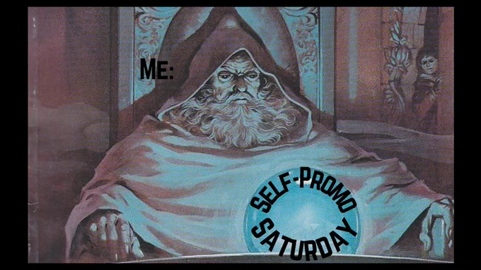 An older wizard with a beard, looking down at a blue orb. The wizard is labeled with the text "me" and the orb is labeled with the text "self-promo saturday"