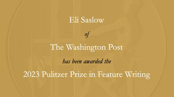 Eli Saslow has received the 2023 Pulitzer Prize in Feature Writing for work published in The Washington Post.