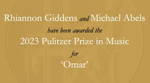 Composers Rhiannon Giddens and Michael Abels have received the 2023 Pulitzer Prize in Music for "Omar," which premiered on May 27. 2022 at the Spoleto Festival USA in Charleston, S.C.
