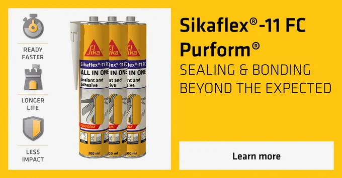 Highlighting the benefits of Sikaflex®-11 FC Purform®
- Ready faster
- Longer life
- Less impact