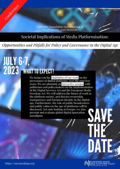 Poster advertising the EuromediApp Conference to be held in Brussels, 6-7 July 2023. Registration on the website: https://euromediapp.org/events/societal-implications-of-media-platformisation/