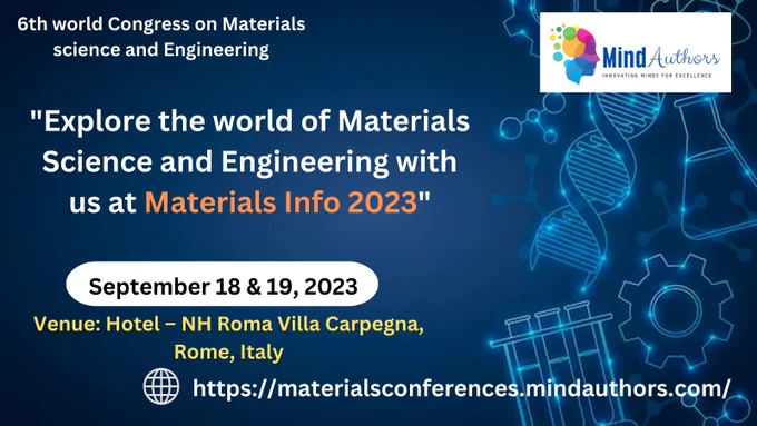 Welcome to Materials Info 2023, the 6th World Congress on Materials Science and Engineering! This year’s event will be held on September 18th and 19th, 2023 with the theme “Materials Innovation and Impact” at the NH Roma Villa Carpegna Hotel in the beautiful city of Rome, Italy