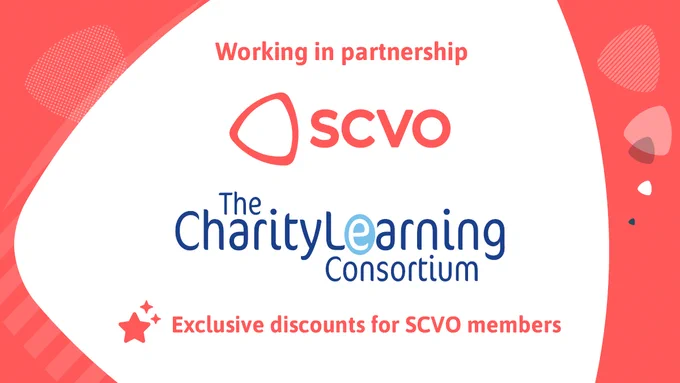 Working in partnership. SCVO and the Charity Learning Consortium. Exclusive discounts for SCVO members.