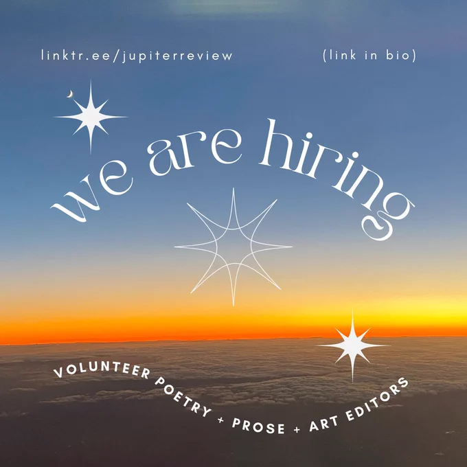 a graphic which states that the jupiter review is hiring volunteer poetry, prose, and art editors. applicants can apply at the link in the jupiter review profile's bio, or directly at linktr.ee/jupiterreview