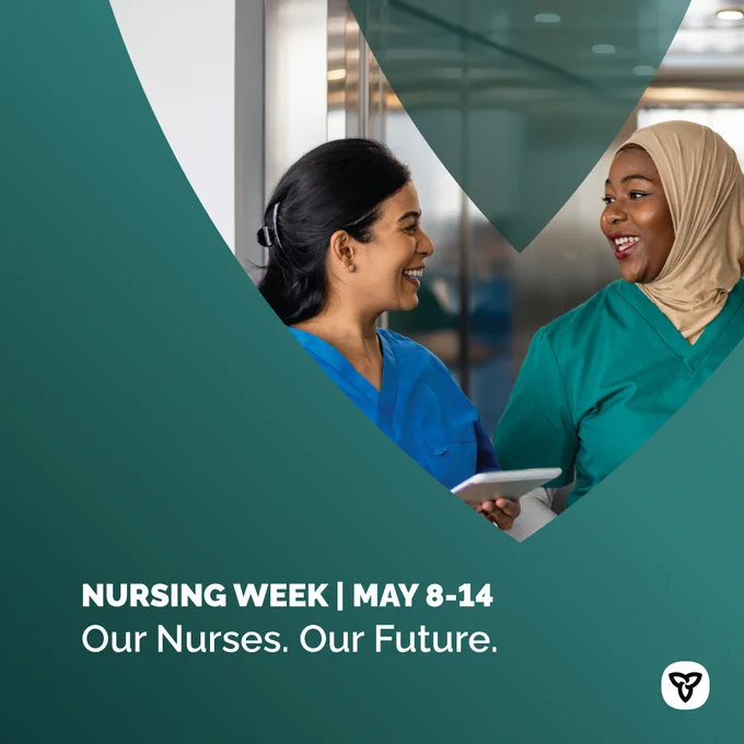 Photo of two nurses. Image Text: Nursing Week | May 8-14
Our Nurses. Our Future.