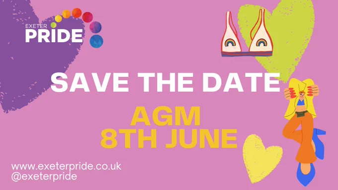Save the Date - AGM 8th June, www.exeterpride.co.uk @exeterpride