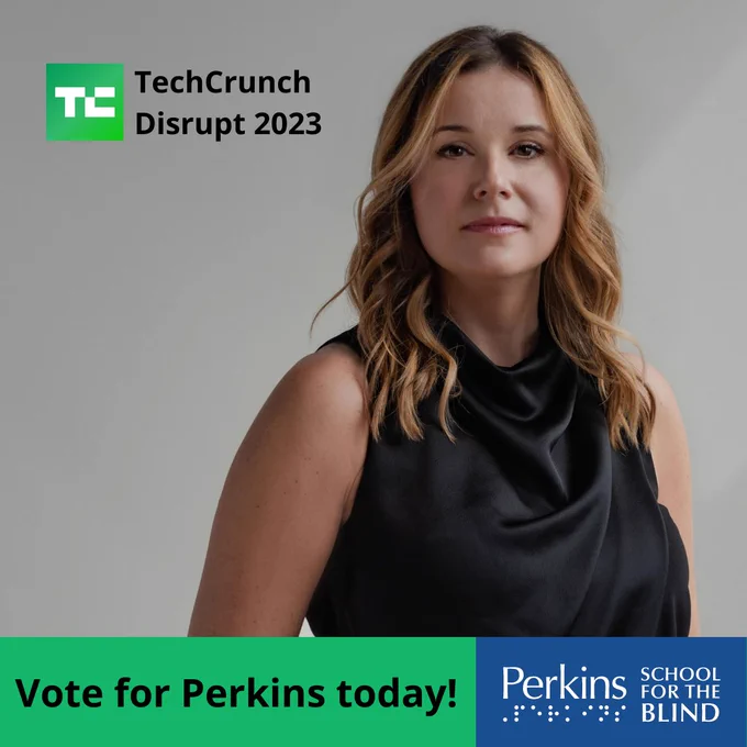 Headshot of Sandy Lacey. Text: TechCrunch Disrupt 2023. Vote for Perkins School for the Blind today!