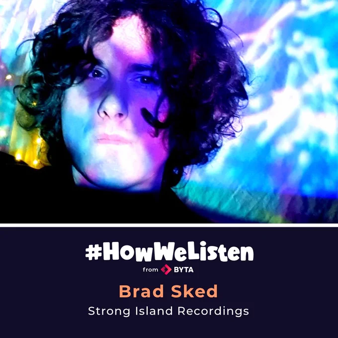 #HowWeListen x Brad Sked - read interview at byta.com/howwelisten