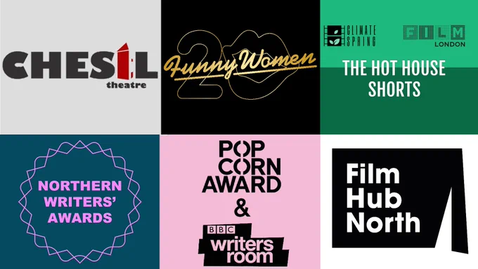 A montage of 6 logos for scriptwriting opportunities: Chesil Theatre, Funny Women, The Hot House Shorts, Northern Writers' Awards, Popcorn Award and Film Hub North
