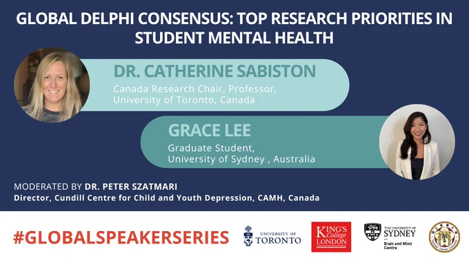 
Dr. Catherine Sabiston (Canada Research Chair & Professor, University of Toronto, Canada) and Grace Lee (Graduate Student, University of Sydney, Australia) will discuss Global Delphi Consensus: top research priorities in student mental health. The session is moderated by Dr. Peter Szatmari (Director of the Cundill Centre for Child and Youth Depression, CAMH, Canada).

This event is part of a research partnership between the University of Toronto, King's College London, National Taiwan University, and University of Sydney funded by the University of Toronto Connaught Global Challenge Award.