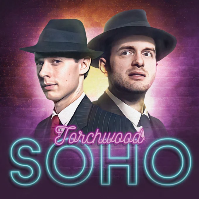 Artwork for the Torchwood - Soho range. The cover features close-ups of Norton Folgate and Andy Davidson with neon text below them that reads "Torchwood Soho."