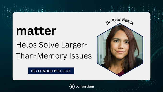 There is a phot of Dr.Kylie on the right side. On the left, there is text which reads "Matter - Helps solve larger than memory issues" 