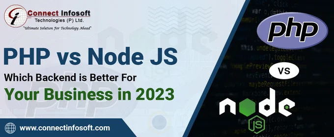 PHP vs Node Js Which Backend is Better For Your Business In 2023