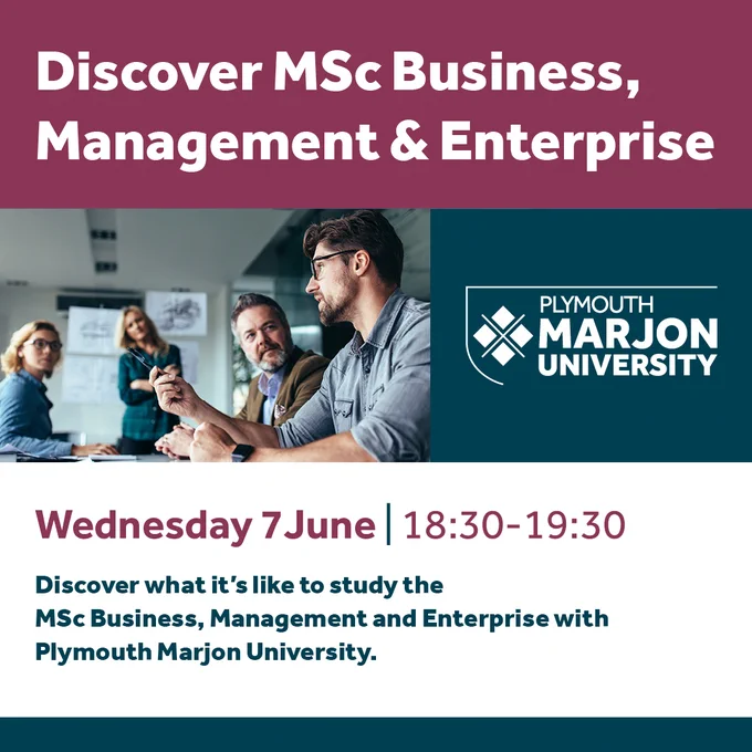 Discover MSc Business, Management, and Enterprise programme at Plymouth Marjon University. Wednesday 7th June. 