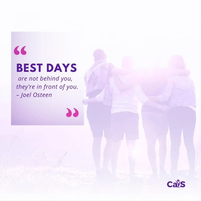 "The best days are not behind you" motivational poster. 