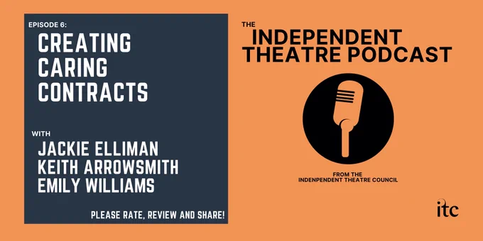The Independent Theatre Podcast: Creating Caring Contracts