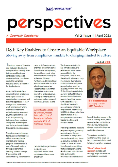 Perspectives Newsletter - featuring  S V Venkataraman, Co-chair, CII-India Business & Disability Network, Managing Director, ANZ Bengaluru, and Smita Agarwal, Chairperson, CII National Committee for Women Empowerment & Indian Women Network, talk about the key enablers for shifting mindsets and cultivating a culture of equality.