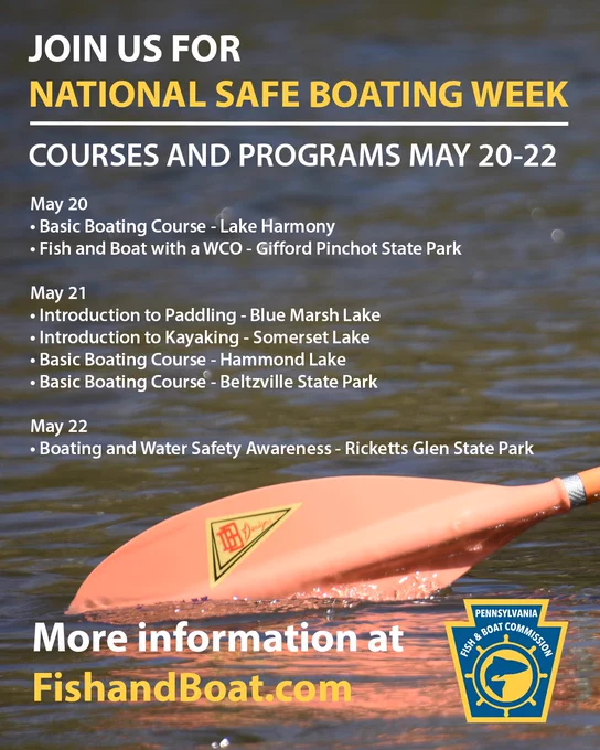 Graphic that reads, "JOIN US FOR NATIONAL SAFE BOATING WEEK COURSES AND PROGRAMS MAY 20-22. ... More information at FishandBoat.com"