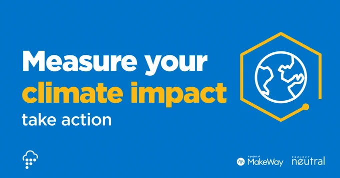 blue graphic with white and yellow text that reads "Measure your climate impact. Take action"