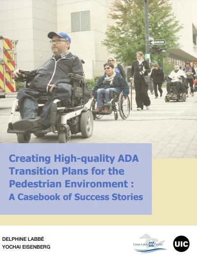 Creating High-quality ADA Transition Plans for the Pedestrian Environment: A Casebook of Success Stories. Photo of group of people with disabilities crossing the street. 
